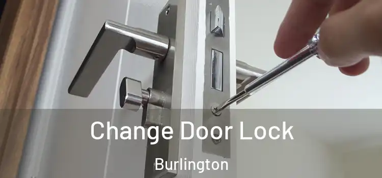  Change Door Lock Burlington