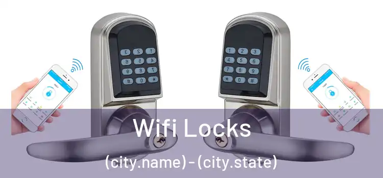  Wifi Locks (city.name) - (city.state)